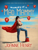 Memoirs of a Mad Mammy