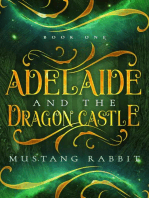 Adelaide and the Dragon Castle: The Adelaide Series, #1