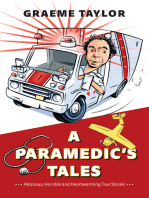 A Paramedic’s Tales: Hilarious, Horrible and Heartwarming True Stories