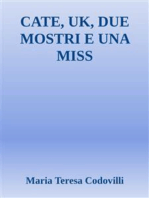 Cate, Uk, due mostri e una miss