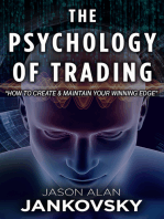 The Psychology of Trading: How to Create and Maintain Your Winning Edge