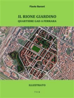 Il Rione Giardino. Quartiere Gad a Ferrara: Illustrato