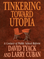 Tinkering toward Utopia: A Century of Public School Reform