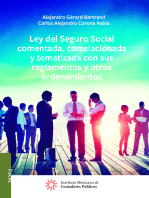 Ley del Seguro Social comentada, correlacionada y tematizada con sus reglamentos y otros ordenamientos