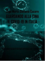 Guardando alla Cina - il COVID-19 in Italia