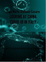 Looking at China - COVID-19 in Italy -
