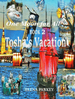One Moon for All. Book 2. Tosha's Vacation