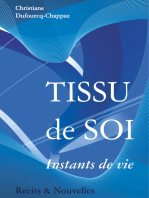 Tissu de soi: Instants de vies