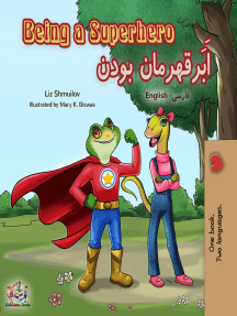 Being a Superhero اَبَرقهرمان بودن (English Farsi): English Farsi Bilingual Collection
