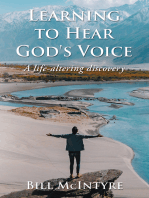 Learning To Hear God's Voice: A Life-Altering Discovery