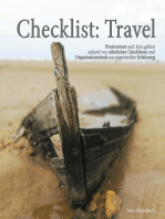 Checklist: Travel: Praxisorient und kurz gefasst anhand von nützlichen Checklisten und Organisationstools aus angewandter Erfahrung