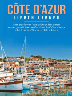 Côte d'Azur lieben lernen: Der perfekte Reiseführer für einen unvergesslichen Aufenthalt in Côte d'Azur inkl. Insider-Tipps und Packliste