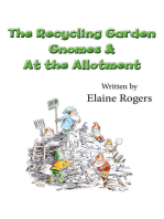 The Recycling Garden Gnomes & At the Allotment