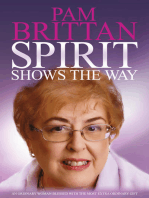 Spirit Shows the Way: An Ordinary Woman Blessed with the Most Extraordinary Gift