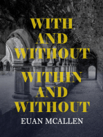 With and Without, Within and Without