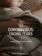 Coronavirus: Facing Fears. A Calm In The Eye Of The Storm