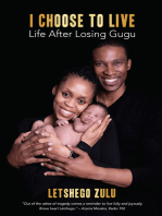 I Choose to Live: Life After Losing Gugu