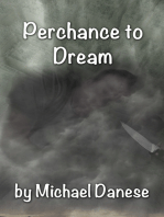 Perchance to Dream