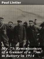 My .75: Reminiscences of a Gunner of a .75m/ m Battery in 1914