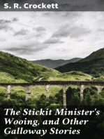 The Stickit Minister's Wooing, and Other Galloway Stories