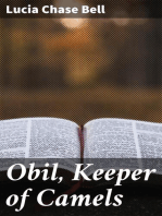 Obil, Keeper of Camels: Being the parable of the man whom the disciples saw casting out devils