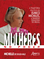 Mulheres no Poder: A Trajetória Política de Eunice Michiles, a Primeira Senadora no Brasil