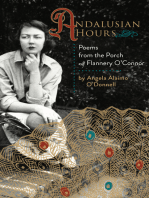 Andalusian Hours: Poems from the Porch of Flannery O'Connor