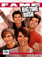 FAME: Big Time Rush: La Biographie Des Big Time Rush