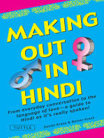 Making Out in Hindi: From everyday conversation to the language of love - a guide to Hindi as it's really spoken! (Hindi Phrasebook)