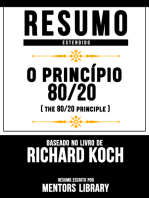 Resumo Estendido: O Princípio 80/20 (The 80 20 Principle) - Baseado No Livro De Richard Koch