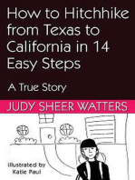 How to Hitchhike from Texas to California in 3 Days in 14 Easy Steps: A True Story