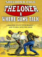 The Loner 01: Where Guns Talk