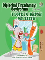 Dişlerimi Fırçalamayı Seviyorum I Love to Brush My Teeth: Turkish English Bilingual Collection