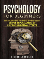 Psychology for Beginners: Introduction to the Basics of Psychology - Simple Explanation of 25 psychological Effects