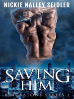 Saving Him (Blackstone, #2)