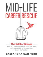 Mid-Life Career Rescue: The Call for Change: Midlife Career Rescue, #1