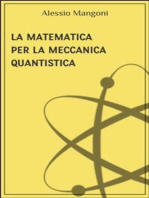 La matematica per la meccanica quantistica