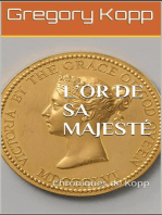 L'or de Sa Majesté