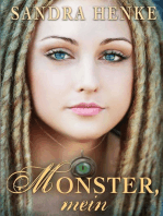 Monster, mein!: Dystopie, Fantasy, Endzeit – einfach eine außergewöhnliche Liebesgeschichte.
