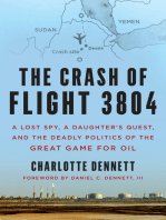 The Crash of Flight 3804: A Lost Spy, a Daughter’s Quest, and the Deadly Politics of the Great Game for Oil