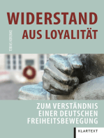 Widerstand aus Loyalität: Zum Verständnis einer deutschen Freiheitsbewegung