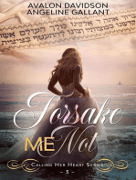 Forsake Me Not: Calling Her Heart, #3