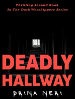 Deadly Hallway: Dark Worshippers, #2