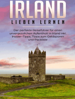 Irland lieben lernen: Der perfekte Reiseführer für einen unvergesslichen Aufenthalt in Irland inkl. Insider-Tipps, Tipps zum Geldsparen und Packliste