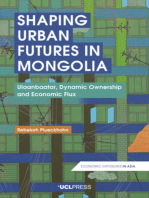 Shaping Urban Futures in Mongolia: Ulaanbaatar, Dynamic Ownership and Economic Flux