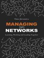 Managing (in) Networks: Learning, Working and Leading Together