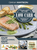 Low Carb Your Way To The Perfect Body