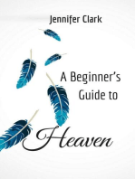 A Beginner’s Guide to Heaven