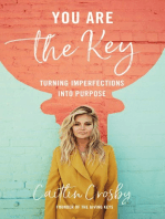 You Are the Key: Turning Imperfections into Purpose