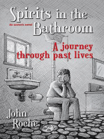 Spirits in the Bathroom – A Journey Through Past Lives